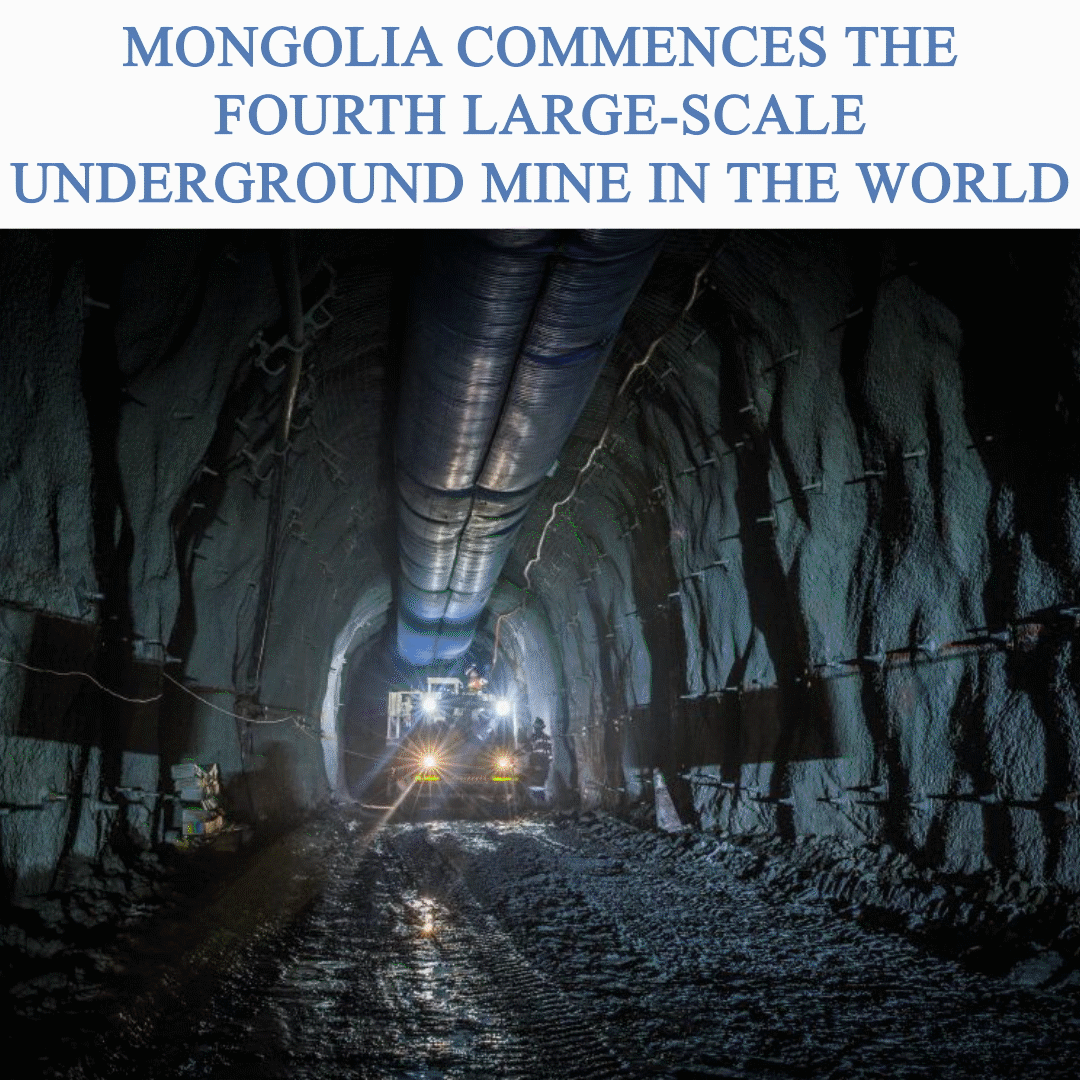 Mongolia Commences the Fourth Large-Scale Underground Mine in the World